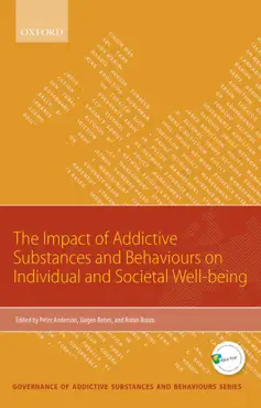 impact of addictive substances and behaviours on individual and societal well-being book cover image