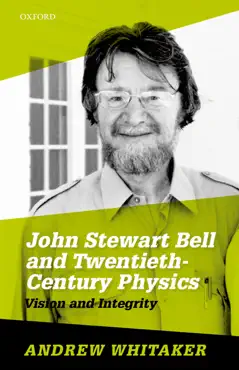 john stewart bell and twentieth-century physics book cover image