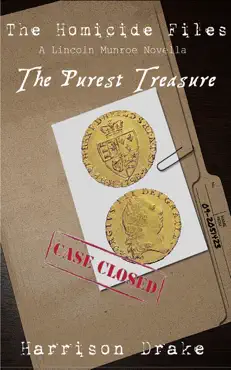 the purest treasure - the homicide files (a lincoln munroe novella, #2) book cover image