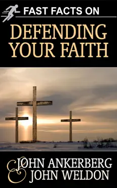 fast facts on defending your faith book cover image