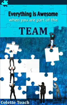 everything is awesome when you are part of the team book cover image
