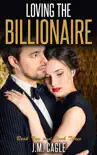 Loving the Billionaire, Book 2 and Book 3 synopsis, comments