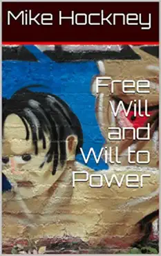 free will and will to power book cover image