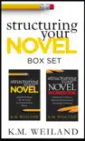 Structuring Your Novel Box Set synopsis, comments