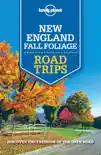 Lonely Planet New England Fall Foliage Road Trips synopsis, comments