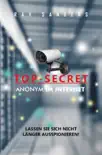 Top Secret - Anonym im Netz synopsis, comments
