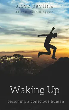 waking up: becoming a conscious human imagen de la portada del libro