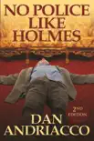 No Police Like Holmes book summary, reviews and download
