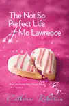 The Not So Perfect Life of Mo Lawrence synopsis, comments
