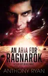 An Aria for Ragnarok synopsis, comments