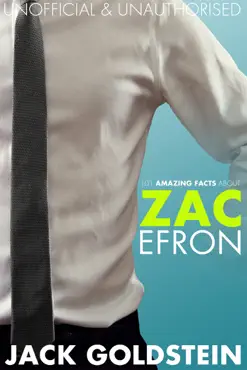 101 amazing facts about zac efron imagen de la portada del libro