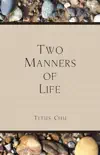 Two Manners of Life