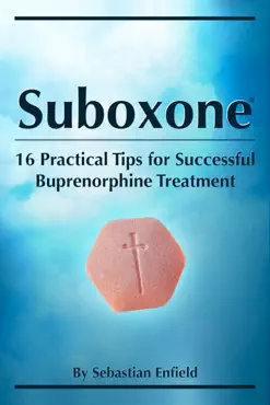 suboxone: 16 practical tips for successful buprenorphine treatment book cover image
