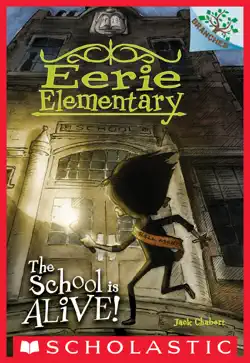 the school is alive!: a branches book (eerie elementary #1) imagen de la portada del libro