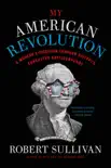 My American Revolution synopsis, comments