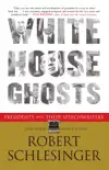 White House Ghosts synopsis, comments