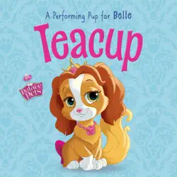 palace pets: teacup: a performing pup for belle book cover image