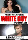 Pretty Fly For A White Guy - The Complete BWWM Series synopsis, comments