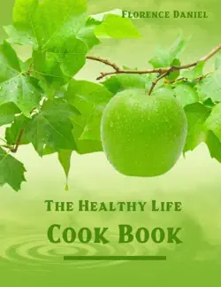 the healthy life cook book (illustrated) book cover image