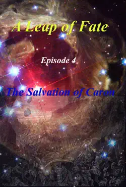 a leap of fate episode 4 the salvation of caron book cover image