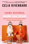 Rude Bitches Make Me Tired synopsis, comments
