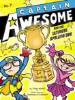 Captain Awesome and the Ultimate Spelling Bee sinopsis y comentarios