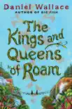 The Kings and Queens of Roam synopsis, comments