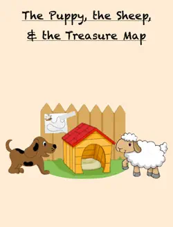 the puppy, the sheep, & the treasure map book cover image