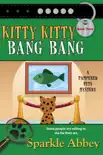 Kitty Kitty Bang Bang synopsis, comments