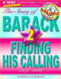 The Story of Barack, Vol. 2: Finding His Calling (1979–2008) [Educational Edition] book summary, reviews and download