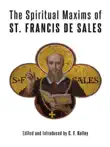 The Spiritual Maxims of St. Francis de Sales synopsis, comments