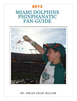 miami dolphins phinphanatic fan-guide book cover image