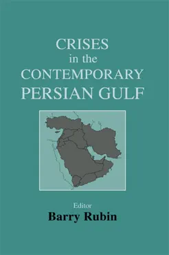 crises in the contemporary persian gulf book cover image