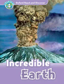 oxford read and discover: incredible earth (level 4) imagen de la portada del libro