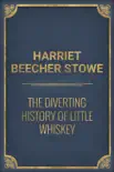 Harriet Beecher Stowe synopsis, comments