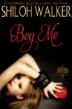 Beg Me synopsis, comments