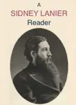 A Sidney Lanier Reader synopsis, comments