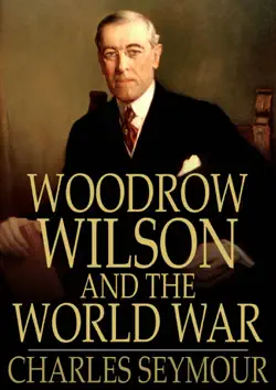 woodrow wilson and the world war book cover image