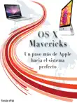 OS X Mavericks sinopsis y comentarios