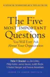 The Five Most Important Questions You Will Ever Ask About Your Organization synopsis, comments