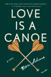 Love Is a Canoe synopsis, comments