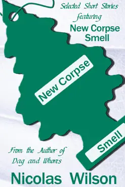 selected short stories featuring new corpse smell book cover image