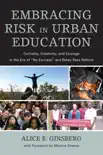 Embracing Risk in Urban Education synopsis, comments