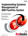 Implementing Systems Management of IBM PureFlex System synopsis, comments
