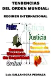 Tendencias del Orden Mundial: Régimen Internacional sinopsis y comentarios