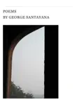 Poems by George Santayana synopsis, comments
