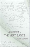 Algebra - The Very Basics e-book
