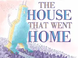 the house that went home book cover image