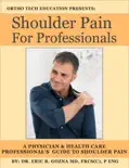 Shoulder Pain For Professionals book summary, reviews and download