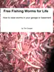 Free Fishing Worms for Life synopsis, comments